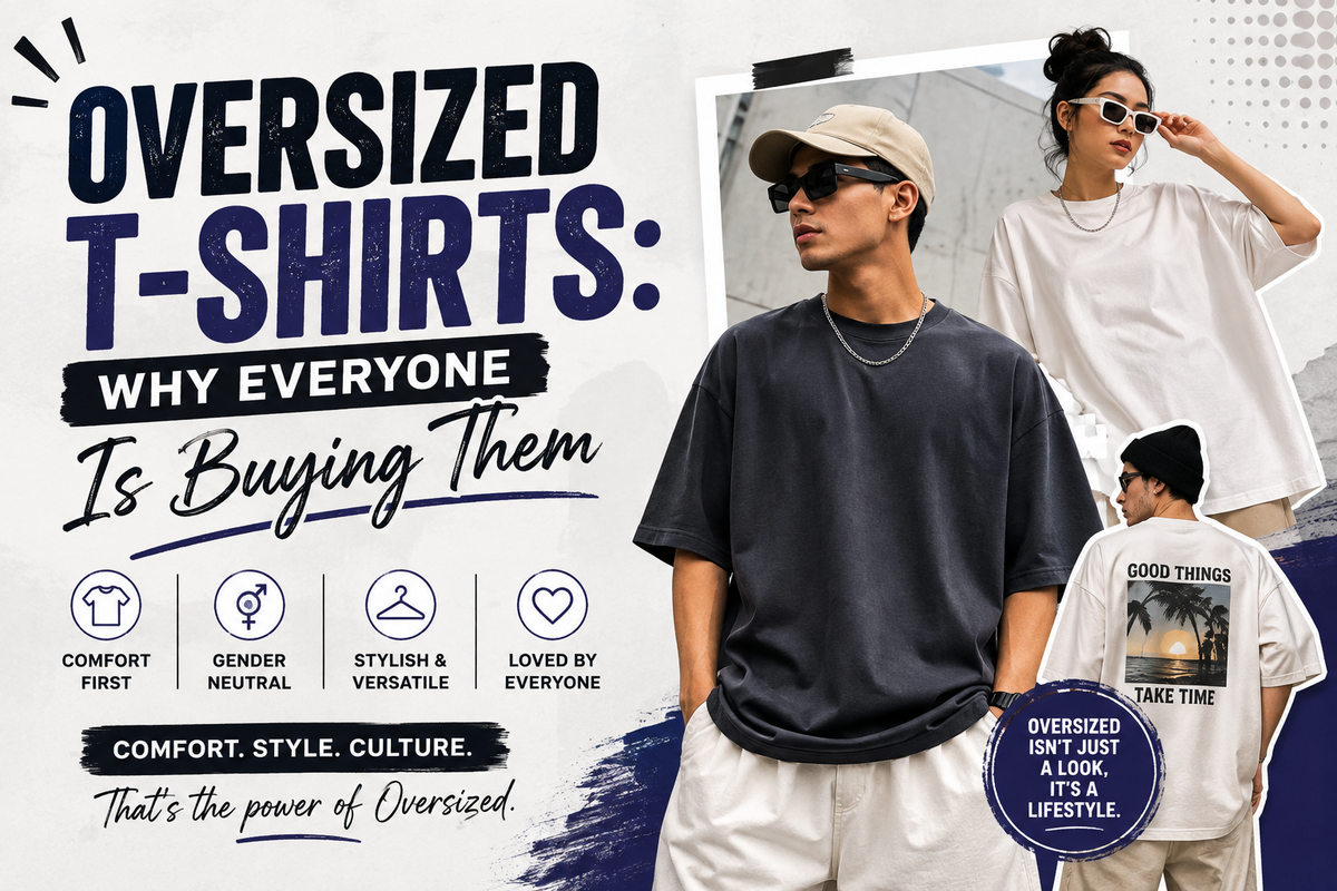 Oversized T-Shirts: Why Everyone Is Buying Them